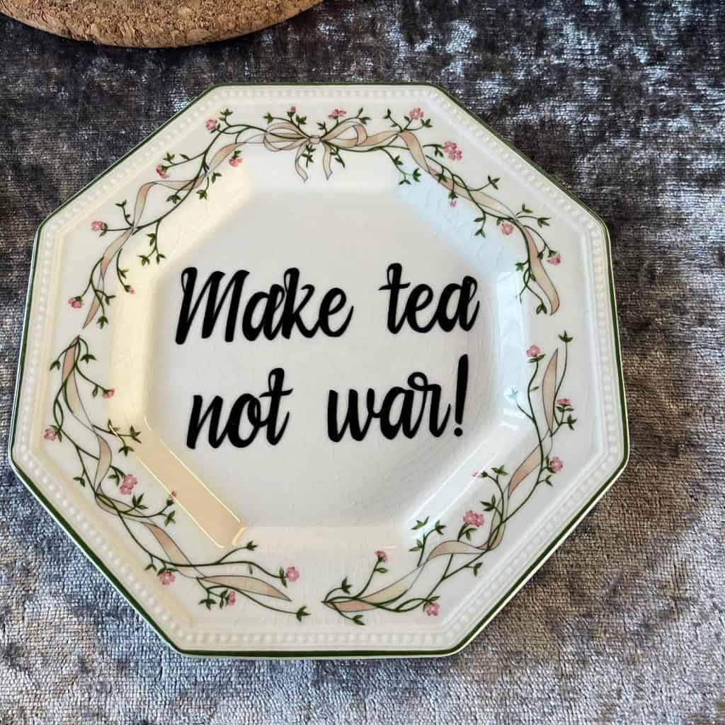 Make tea not war